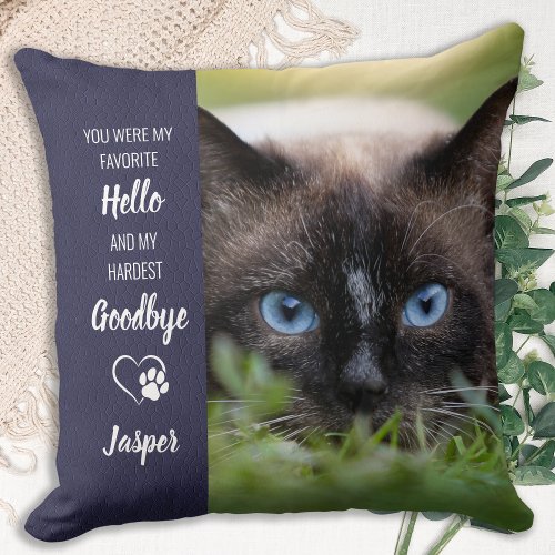 Favorite Hello Hardest Goodbye Cat Photo Memorial Throw Pillow