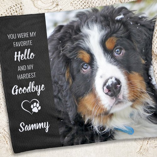 Favorite Hello Hardest Goodbye _ Dog Pet Memorial Fleece Blanket
