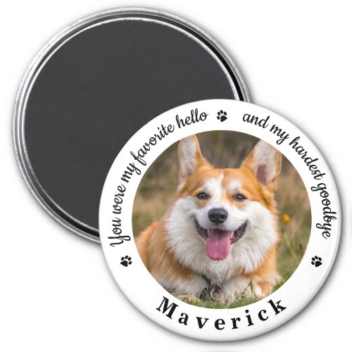 Favorite Hello Hardest Goodbye Pet Dog Memorial Magnet