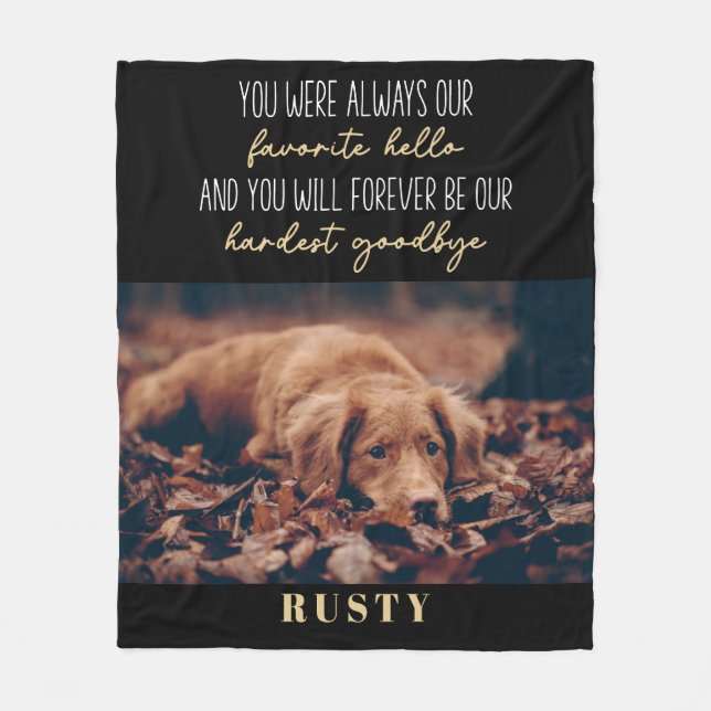 Favorite Hello Hardest Goodbye Pet Memorial Fleece Blanket (Front)