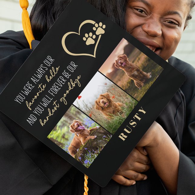 Favorite Hello Hardest Goodbye Pet Memorial Graduation Cap Topper (Creator Uploaded)