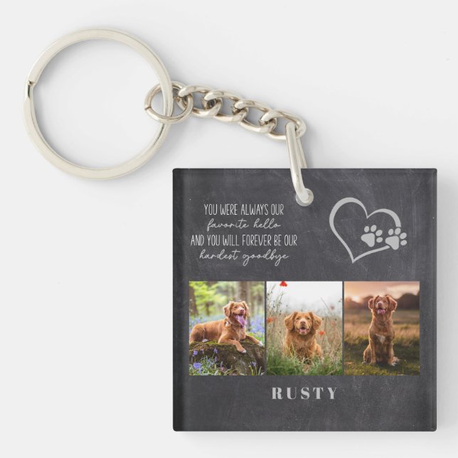 Favorite Hello Hardest Goodbye Pet Memorial  Keychain (Front)