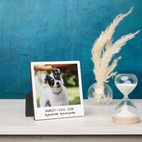Favorite Hello Hardest Goodbye Pet Memorial Photo Plaque