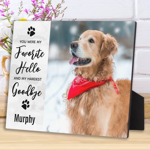 Favorite Hello Hardest Goodbye Pet Memorial Photo Plaque