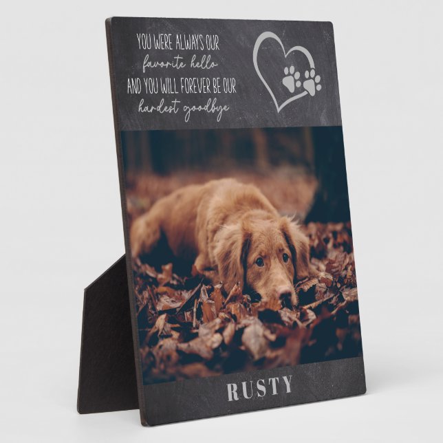 Favorite Hello Hardest Goodbye Pet Memorial  Plaque (Side)