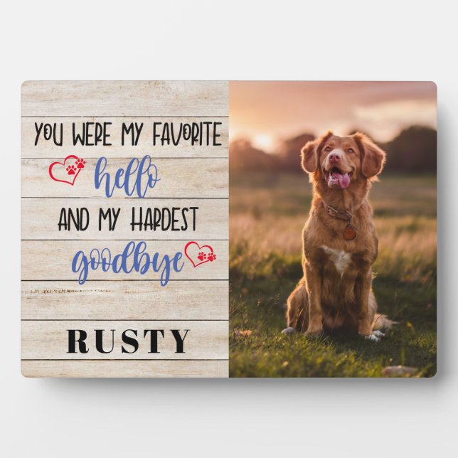 Favorite Hello Hardest Goodbye Pet Memorial Plaque (Front)