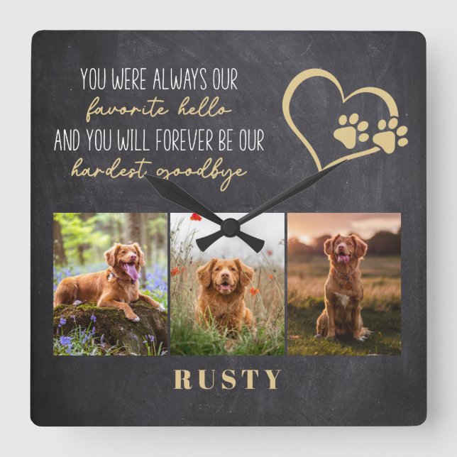Favorite Hello Hardest Goodbye Pet Memorial Square Wall Clock (Front)