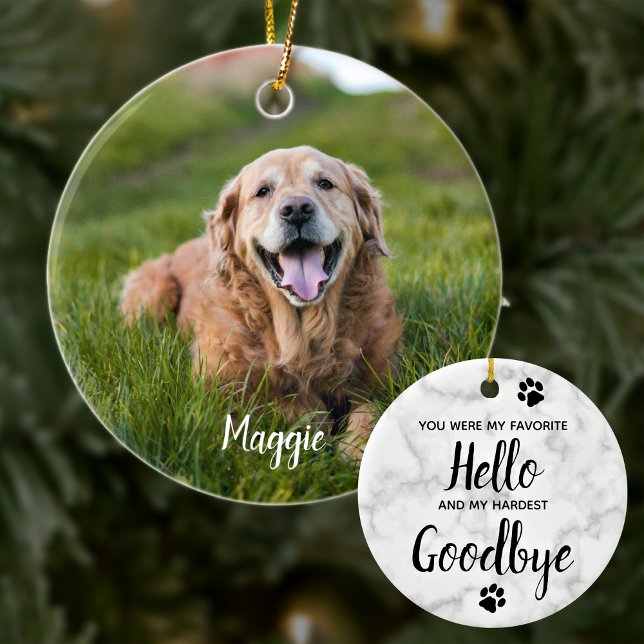 Favorite Hello Hardest Goodbye Pet Photo Memorial Ceramic Ornament (Creator Uploaded)