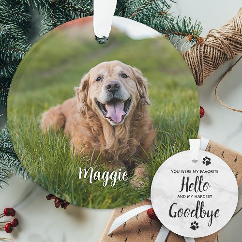 Favorite Hello Hardest Goodbye Pet Photo Memorial Ornament