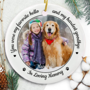 Favorite Hello Hardest Goodbye Photo Pet Memorial Ceramic Ornament