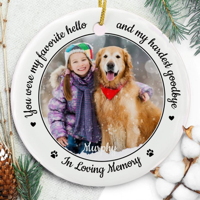 Favorite Hello Hardest Goodbye Photo Pet Memorial Ceramic Ornament (Creator Uploaded)