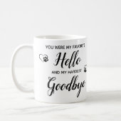 Favorite Hello Hardest Goodbye Photo Pet Memorial Coffee Mug (Left)
