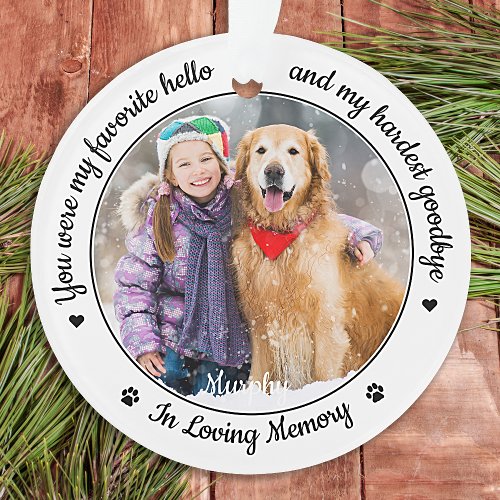 Favorite Hello Hardest Goodbye Photo Pet Memorial Ornament