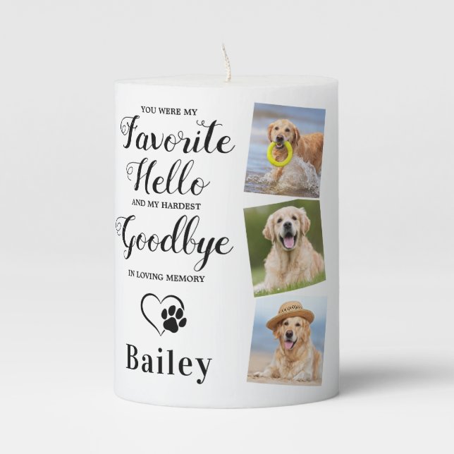 Favorite Hello Hardest Goodbye Photo Pet Memorial Pillar Candle (Front)