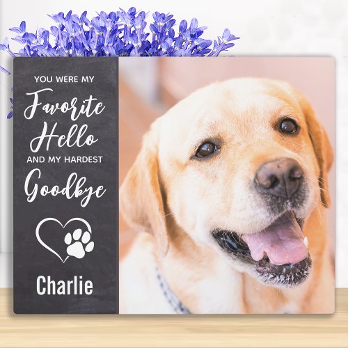 Favorite Hello Hardest Goodbye Photo Pet Memorial Plaque