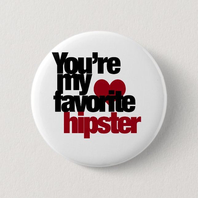 Favorite Hipster Button (Front)