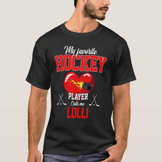 Favorite Hockey Player Calls Me Lolli Mother's Day T-Shirt (Front)
