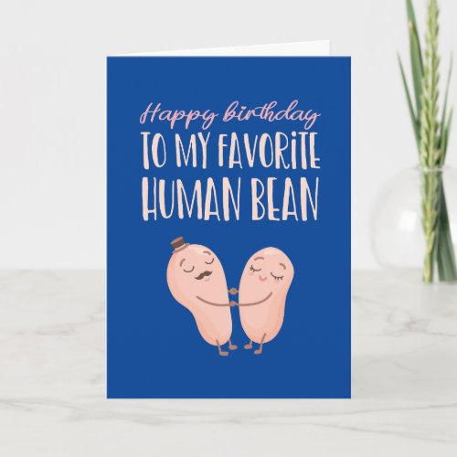 Favorite Human Bean Cute Couple Pun Funny Birthday