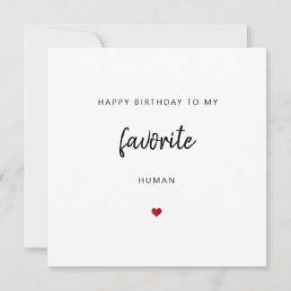Favorite human cute heart happy birthday card