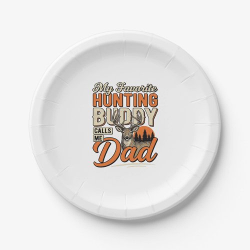 Favorite Hunting Buddy Calls Me Dad Vintage Deer S Paper Plates
