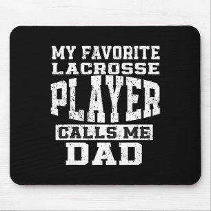 Favorite Lacrosse Player Callsme Dad Fathers Day L Mouse Pad