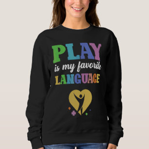 Favorite Language Physical Therapy Therapist Grap Sweatshirt