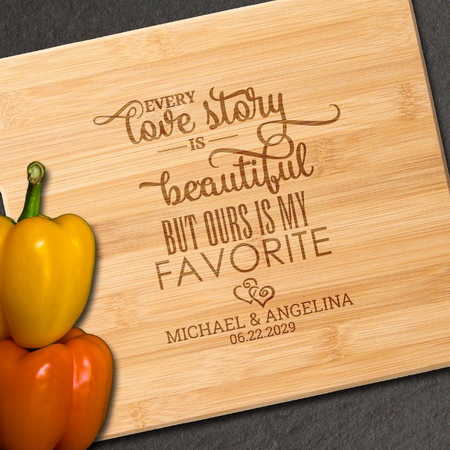 Favorite Love Story Word Art Engraved Cutting Board (Your Favorite Love Story etched bamboo cutting board.)