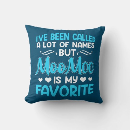 Favorite Name MooMoo Grandma Mothers Day  Throw Pillow