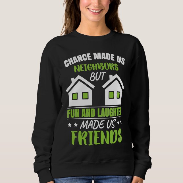 Favorite Neighbor Neighborhood Sweatshirt (Front)