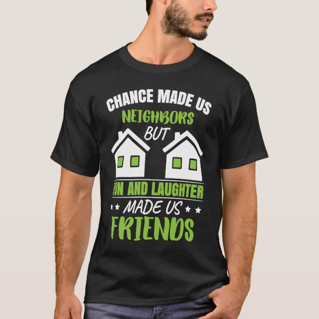 Favorite Neighbor Neighborhood T-Shirt (Front)