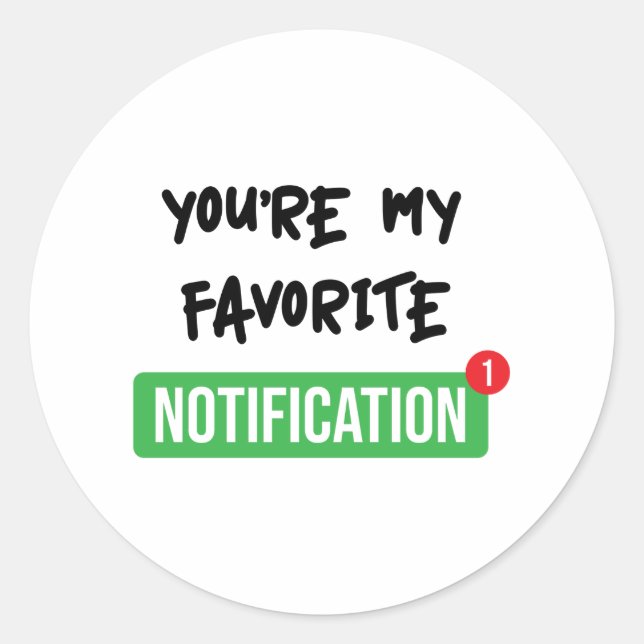 Favorite Notification - Bright Classic Round Sticker (Front)