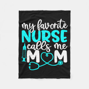 Favorite nurse calls mom shirt cute mothers dayFav Fleece Blanket