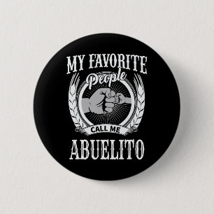 Favorite People Call Me Abuelito Mexican Spanish G Button
