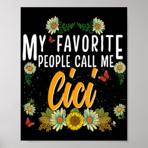 Favorite People Call Me Cici Tee Mothers Day Gifts Poster