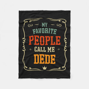Favorite People Call Me Dede Father's Day Fleece Blanket