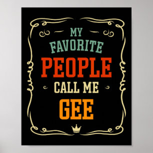 Favorite People Call Me Gee Father's Day Poster