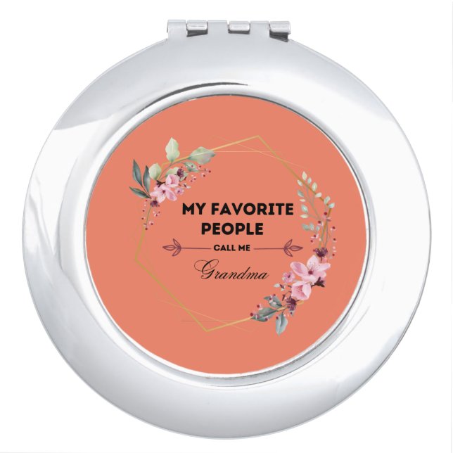 favorite people call me grandma compact mirror (Front)