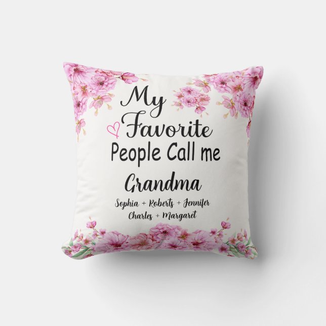 Favorite People Call Me Grandma | Grandkids Name Throw Pillow (Front)