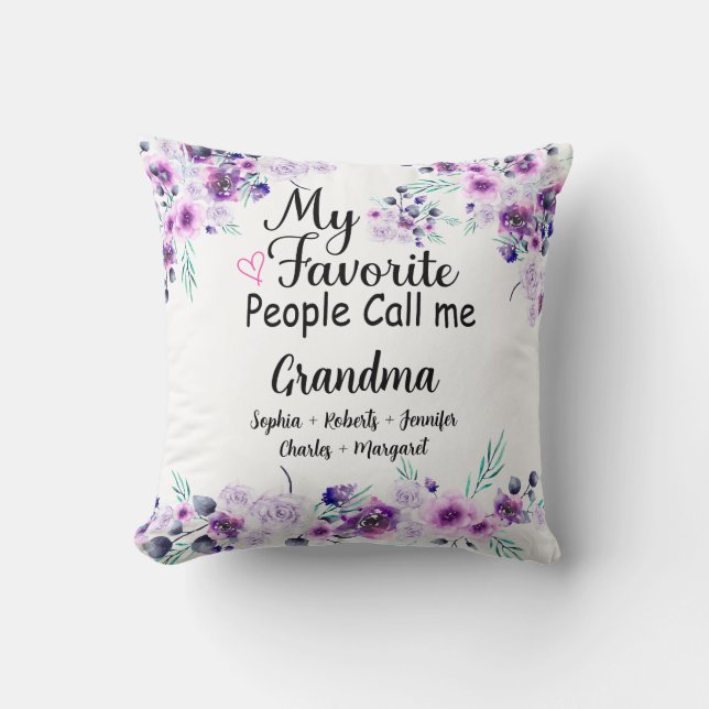 Favorite People Call Me Grandma | Grandkids Name Throw Pillow (Front)