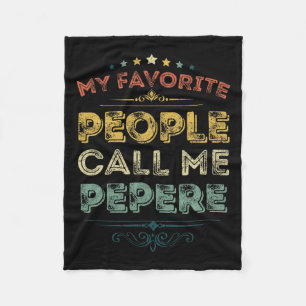 Favorite People Call Me Pepere Funny Fathers Day Fleece Blanket