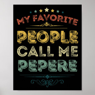 Favorite People Call Me Pepere Funny Fathers Day Poster