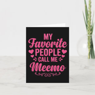 Favorite People Call Meemo Shirt Funny Meemo Card