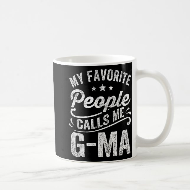 Favorite People Calls Me G-ma Mother's Day Gift  Coffee Mug (Right)