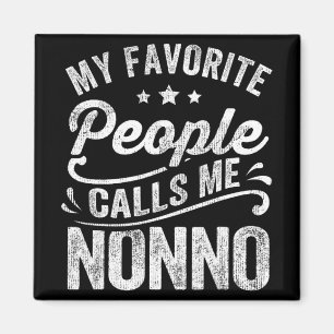 Favorite People Calls Me Nonno Mother's Day Gift  Magnet