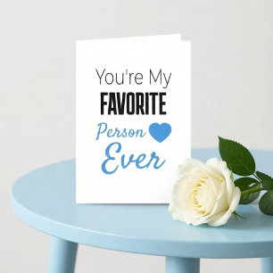 Favorite person ever personalized card