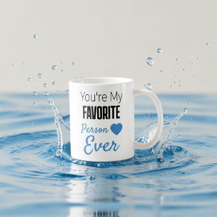 Favorite person ever personalized coffee mug