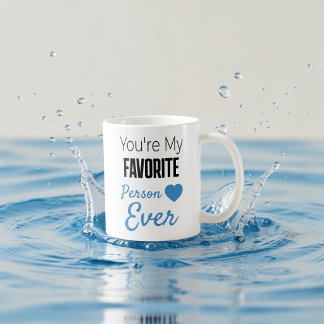 Favorite person ever personalized coffee mug