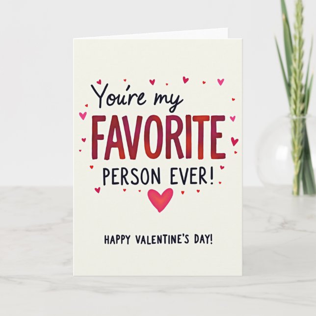 Favorite Person Valentines Day Card (Front)