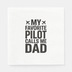 Favorite Pilot Calls Me Dad Vintage Airplane Shirt Napkins