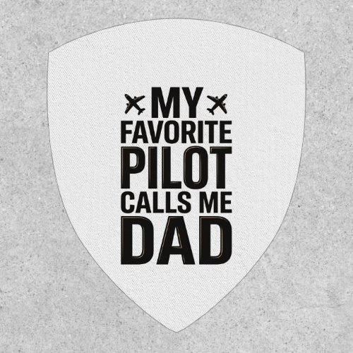 Favorite Pilot Calls Me Dad Vintage Airplane Shirt Patch